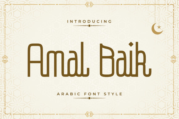 Amal Baik: The Arabic-Inspired Font for Bold Visual Stories