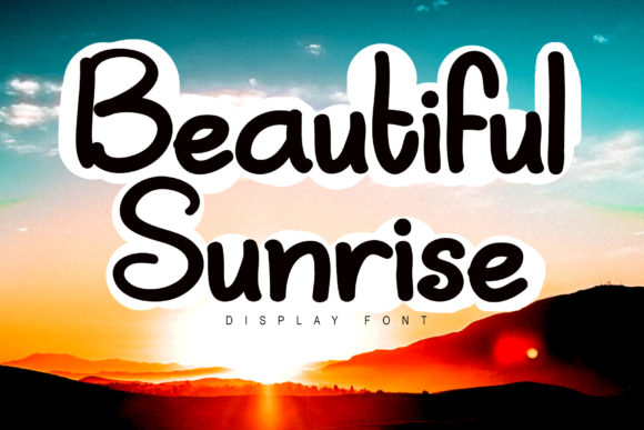 Beautiful Sunrise: A Font That Brings Warmth to Any Design