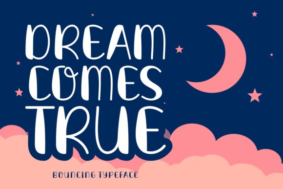 Dream Comes True: A Typeface That Balances Bold Impact with Elegant Charm