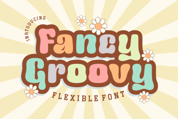 Fancy Groovy: The Typeface That Nails Retro Charm and Modern Versatility
