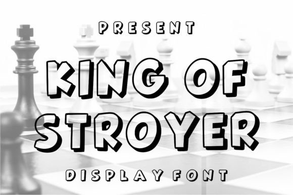 King of Stroyer: Your New Favorite Display Typeface