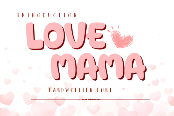 Meet Love Mama: The Friendly Font That Feels Like a Hug