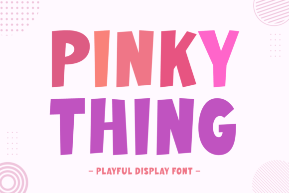 Pinky Thing: The Playful Font for Bold, Joyful Design
